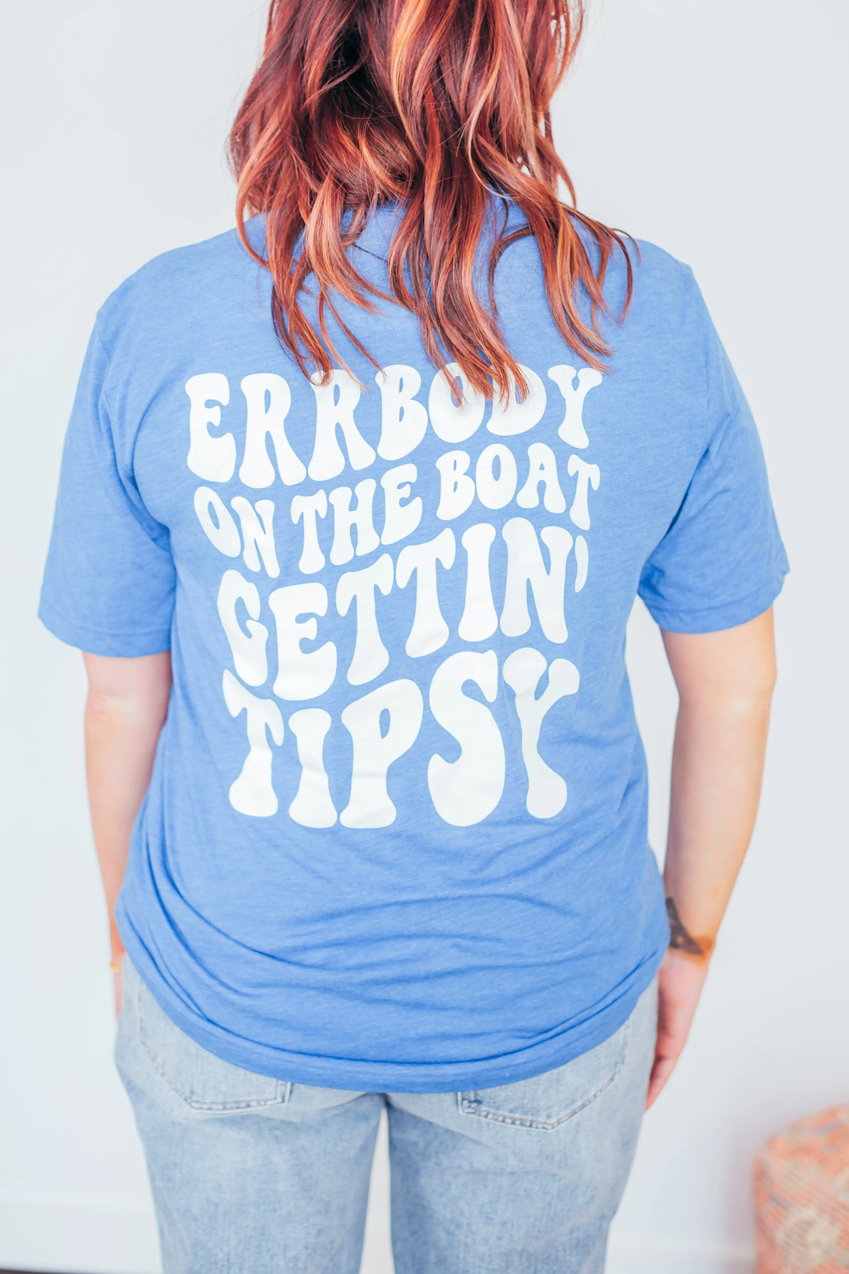 Errbody On The Boat Gettin' Tipsy Graphic Tee